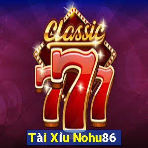 Tài Xỉu Nohu86