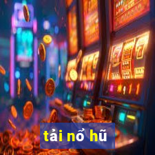 tải nổ hũ