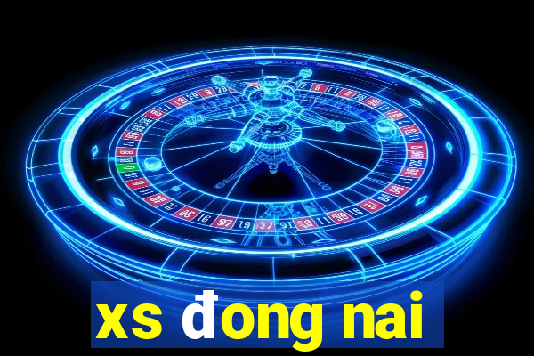 xs đong nai