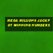 mega millions jackpot winning numbers