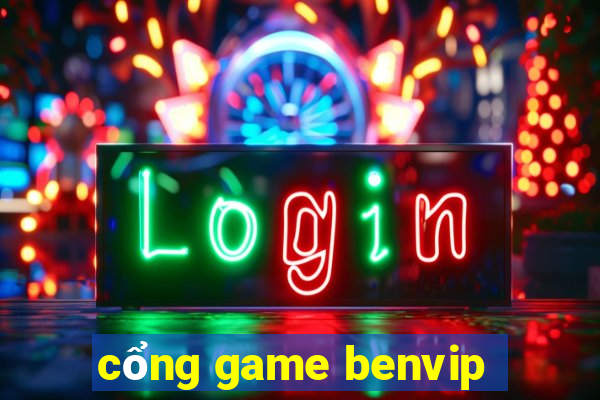 cổng game benvip