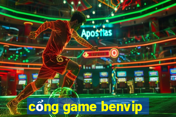 cổng game benvip