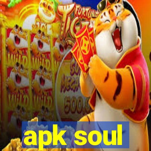 apk soul