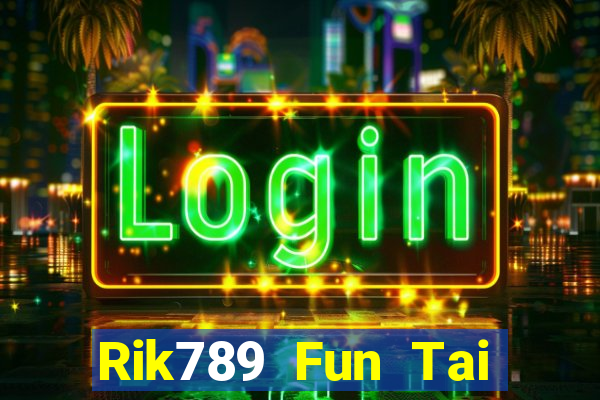 Rik789 Fun Tai Game Bài Đổi Thưởng Uy Tín