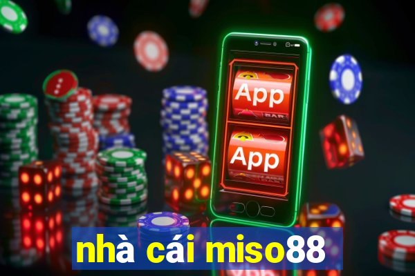 nhà cái miso88