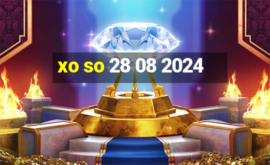 xo so 28 08 2024