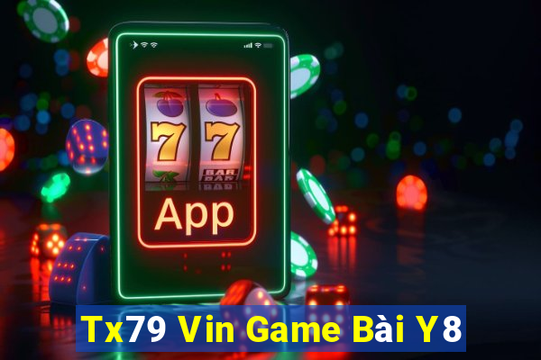 Tx79 Vin Game Bài Y8