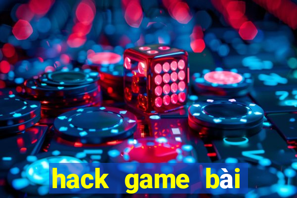 hack game bài tiến lên zingplay