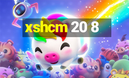 xshcm 20 8