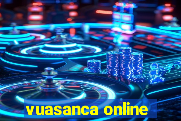 vuasanca online