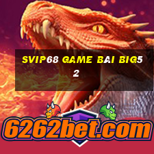 Svip68 Game Bài Big52