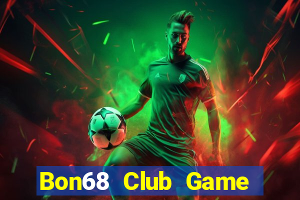 Bon68 Club Game Bài Ku.Fun