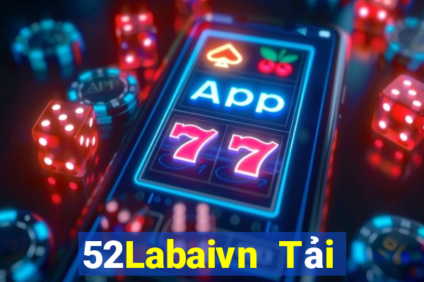 52Labaivn Tải Game Bài