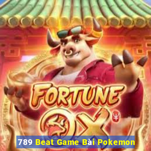 789 Beat Game Bài Pokemon