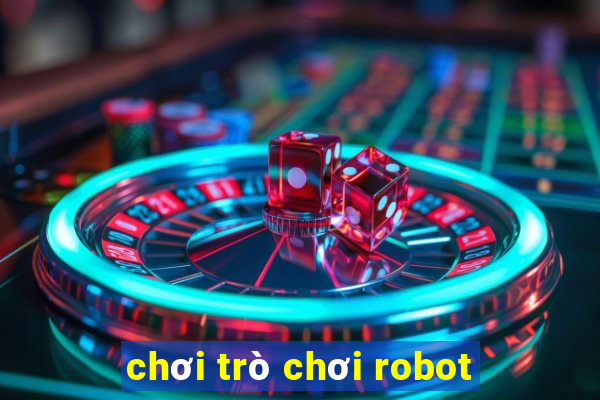 chơi trò chơi robot