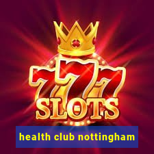 health club nottingham