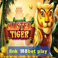 link 188bet play