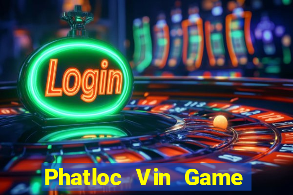 Phatloc Vin Game Bài Online Hay