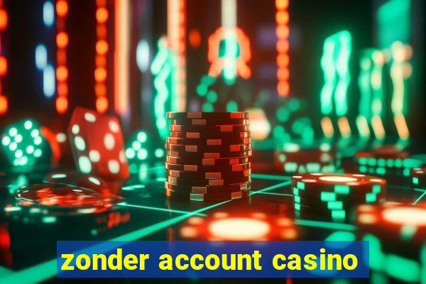 zonder account casino