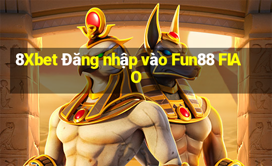 8Xbet Đăng nhập vào Fun88 FIAO