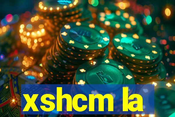 xshcm la