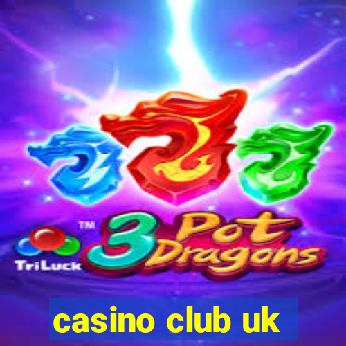 casino club uk