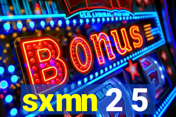 sxmn 2 5