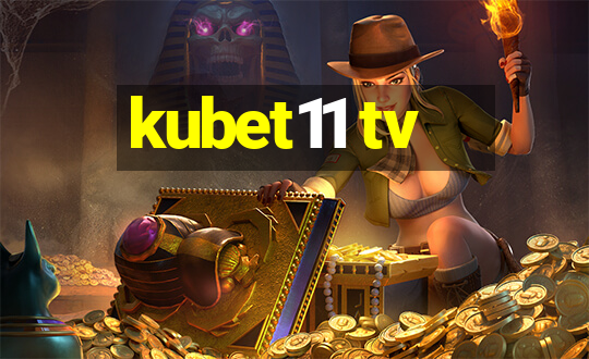 kubet11 tv