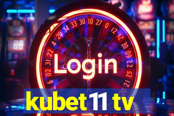 kubet11 tv