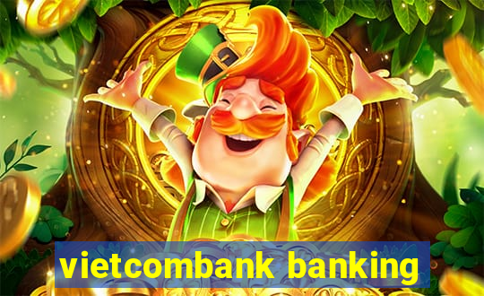 vietcombank banking