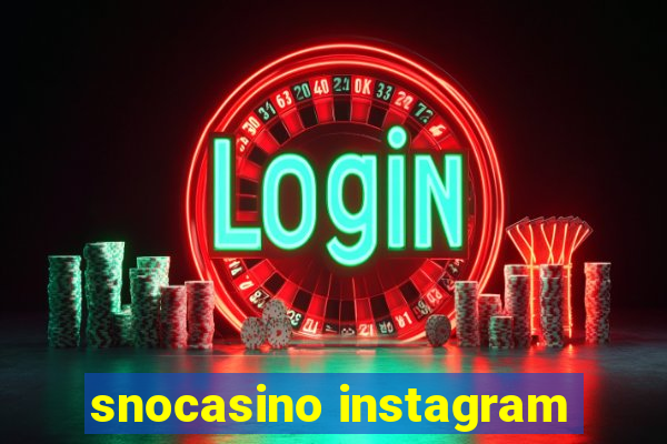 snocasino instagram