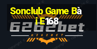 Sonclub Game Bài E168