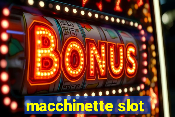 macchinette slot