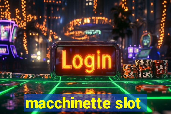 macchinette slot