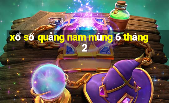 xổ số quảng nam mùng 6 tháng 2