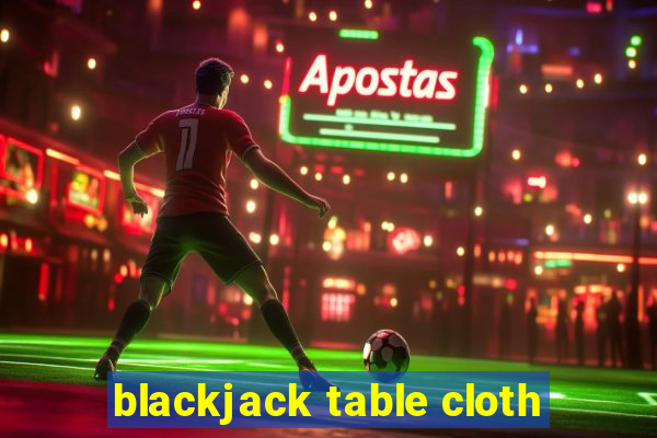 blackjack table cloth