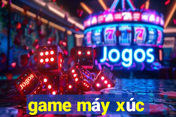 game máy xúc