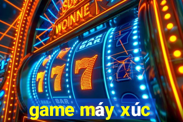 game máy xúc