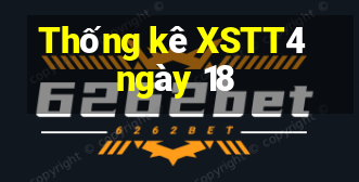 Thống kê XSTT4 ngày 18