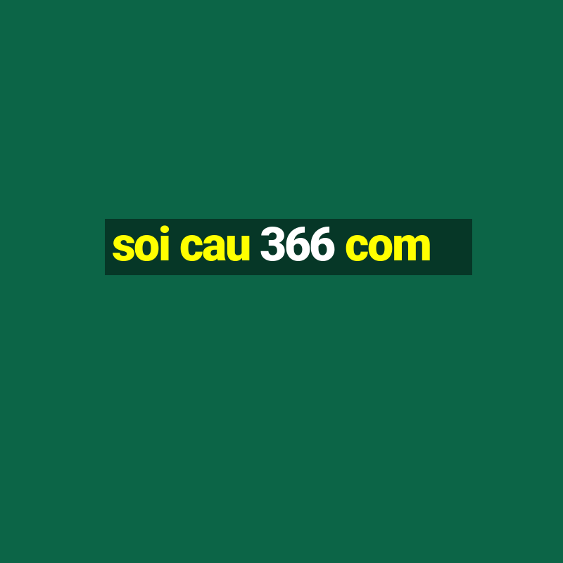 soi cau 366 com