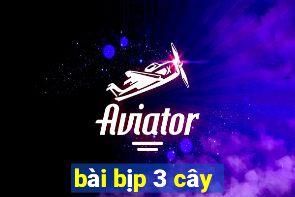 bài bịp 3 cây