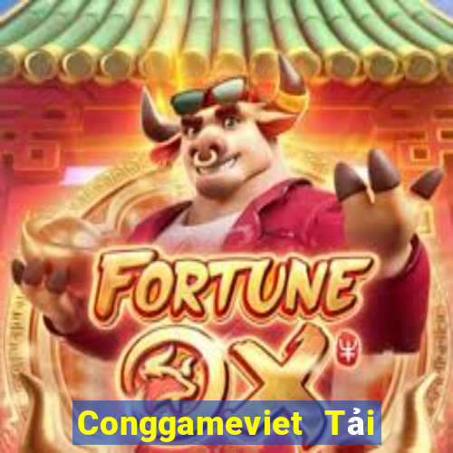 Conggameviet Tải Game Bài Đổi Thưởng