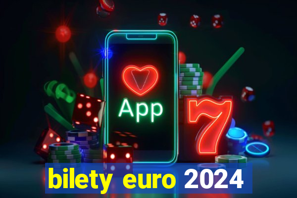 bilety euro 2024