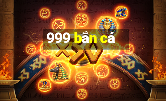 999 bắn cá