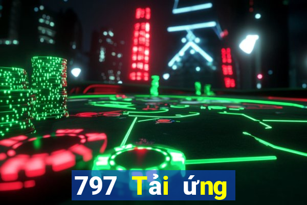 797 Tải ứng dụng Xổ số