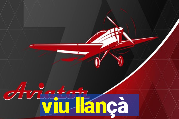 viu llançà