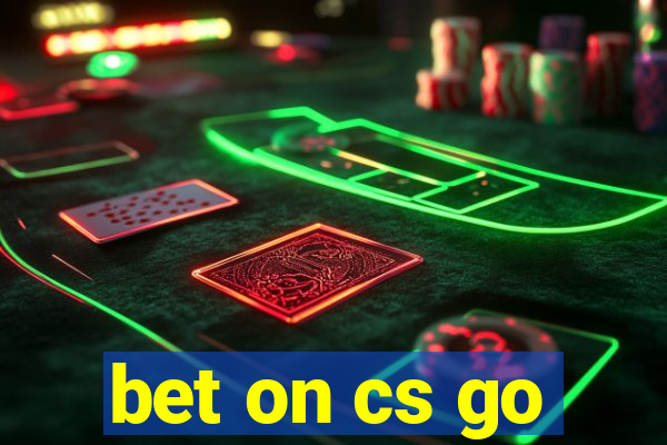 bet on cs go