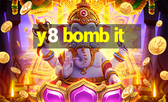 y8 bomb it