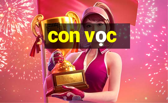 con vọc