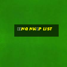 Đăng Nhập List